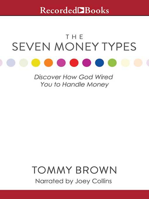 Title details for The Seven Money Types by Tommy Brown - Available